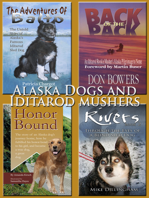 Title details for Alaska Dogs and Iditarod Mushers by Mike Dillingham - Available